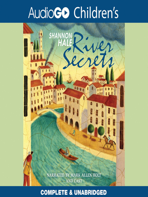 Title details for River Secrets by Shannon Hale - Wait list